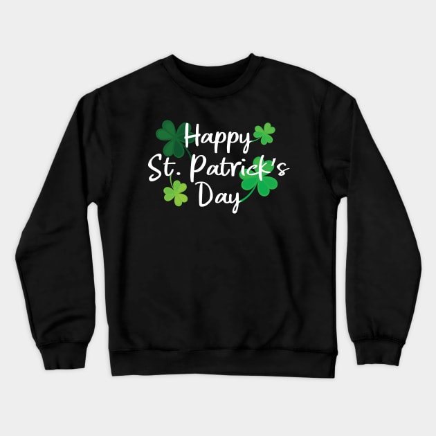 Happy St. Patrick's Day Crewneck Sweatshirt by Miranda Nelson